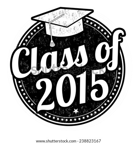 Class of 2015 grunge rubber stamp on white, vector illustration