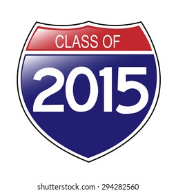 Class of 2015 in the style of an American Interstate sign. Vector EPS-10 file, transparency used. 