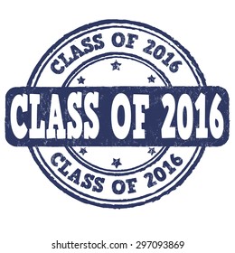Class of 2016 grunge rubber stamp on white, vector illustration