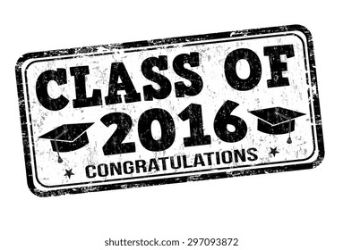 Class of 2016 grunge rubber stamp on white, vector illustration