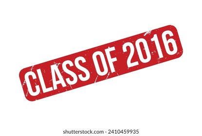 Class of 2016 rubber grunge stamp seal vector