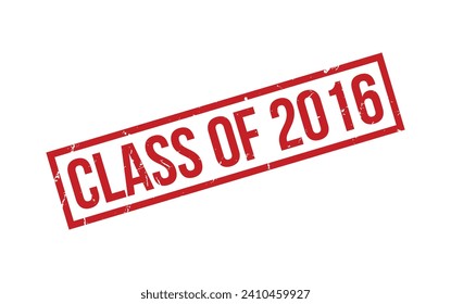 Class of 2016 Rubber Stamp Seal Vector