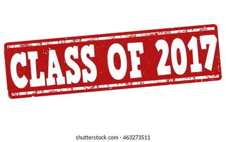 Class of 2017 grunge rubber stamp on white, vector illustration