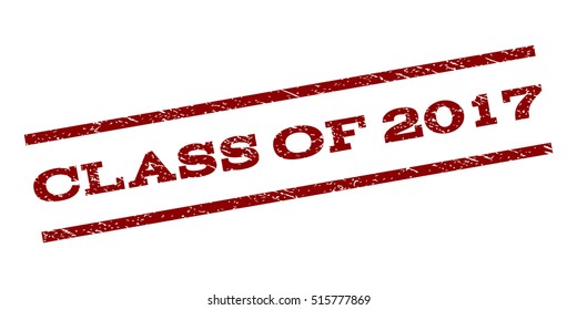 Class Of 2017 watermark stamp. Text tag between parallel lines with grunge design style. Rubber seal stamp with unclean texture. Vector dark red color ink imprint on a white background.
