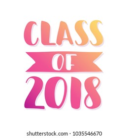 Class of 2018. Hand drawn brush lettering Graduation logo. Template for graduation design, party. Ultraviolet