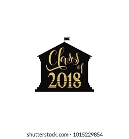 Class of 2018 hand drawn lettering. Vector illustration. Template for graduation design, high school or college graduate.