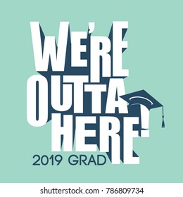 Class Of 2019 Congratulations Grad Typography 