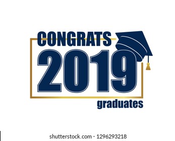 Class of 2019. Gold frame and blue number with education academic cap. Template for graduation design frame, high school or college congratulation graduate, yearbook. Vector illustration.