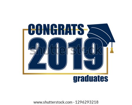 Class of 2019. Gold frame and blue number with education academic cap. Template for graduation design frame, high school or college congratulation graduate, yearbook. Vector illustration.