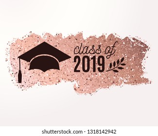 Class of 2019 graduate greeting card with hat, laurel, rose gold confetti brush stroke on rose blush background for invitation, banner, poster, postcard. Vector template. All isolated and layered