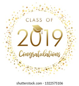 Class of 2019 graduation banner with gold glitter confetti. 2019 class of in academic cap with golden stars decoration on white background for award ceremony or party card design