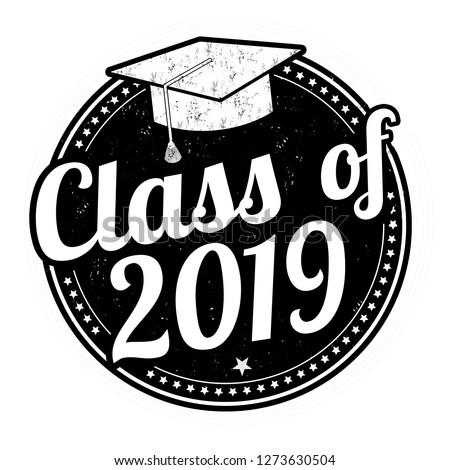 Class of 2019 grunge rubber stamp on white, vector illustration