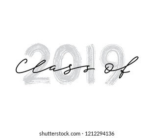 Class of 2019. Hand drawn brush lettering Graduation logo. Template for graduation design, party, high school or college graduate, class of 2019 yearbook. Modern calligraphy. Vector illustration.