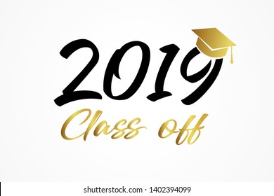 Class of 2019, modern calligraphy gold & black. Hand drawn lettering graduation logo. Congratulation graduates template design for party, high school or college graduate, yearbook. Vector illustration