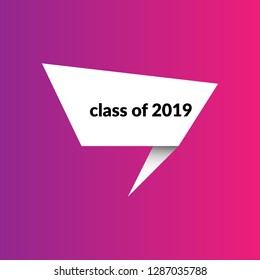 class of 2019 sign, emblem, label, badge,sticker. class of 2019 paper origami speech bubble. bestseller tag. class of 2019 banner. Designed for your web site design, logo, app, UI - Vektor 