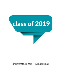 class of 2019 sign, emblem, label, badge,sticker. class of 2019 paper origami speech bubble. bestseller tag. class of 2019 banner. Designed for your web site design, logo, app, UI - Vektor 