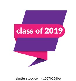 class of 2019 sign, emblem, label, badge,sticker. class of 2019 paper origami speech bubble. bestseller tag. class of 2019 banner. Designed for your web site design, logo, app, UI - Vektor 