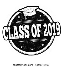 Class of 2019 sign or stamp on white background, vector illustration