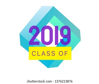	
Class of 2019. Vector illustration. Graduation logo. Template for graduation design, party, yearbook