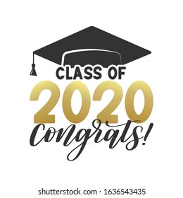 Class of 2020 Congatulations typography poster. Congrats graduate hat. Text for graduation design, congratulation event, T-shirt, party, high school or college graduate, vector EPS 10