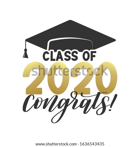 Class of 2020 Congatulations typography poster. Congrats graduate hat. Text for graduation design, congratulation event, T-shirt, party, high school or college graduate, vector EPS 10