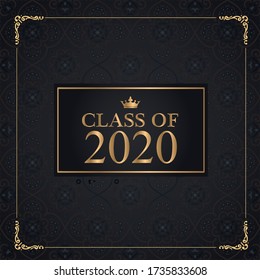 Class of 2020 Graduate Gold Lettering Graduation. Template for graduation design, party, high school or college graduate, yearbook 2020. Vector illustration. Backdrop.