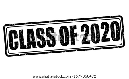 Class of 2020 grunge rubber stamp on white, vector illustration