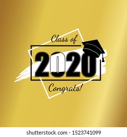 Class of 2020. Hand drawn brush stripe on gold and number with education academic cap. Template for graduation design frame, high school , college congratulation graduate. Vector illustration.