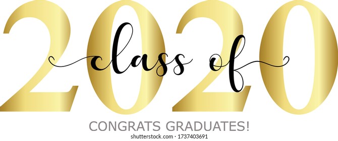 Class of 2020. Modern calligraphy. Vector illustration. Hand drawn brush lettering Graduation logo. Template for graduation design, party, high school or college graduate, yearbook.