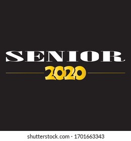 Class of 2020. Stylish graduate design for printing on t-shirts, robes. Vector illustration of College, school graduation logo for holiday event or party. A graduate of the senior 2020 written gold.