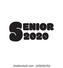 The class of 2020. Stylish graduation design for printing on t-shirts and hoodies.Vector illustration of a College, graduation logo for a holiday event or party. A graduate of the senior class of 2020
