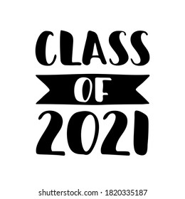Clase de 2021. Letrado de pincel dibujado por mano negra Logo de graduación sobre fondo blanco. Plantilla para diseño de graduación, fiesta, graduado de secundaria o universitario, anuario. Ilustración vectorial.