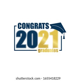 Class of 2021. Blue frame and gold number with education academic cap on white background. Template for graduation design, high school or college congratulation graduate, yearbook. Vector illustration