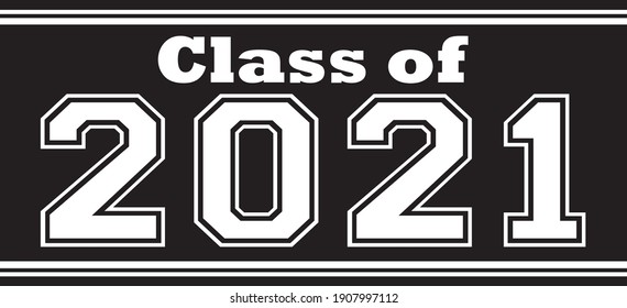 Class of 2021 Bold Banner BW