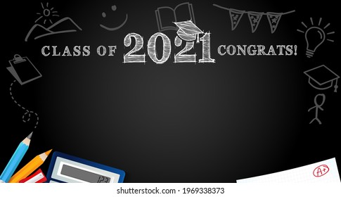 Class Of 2021 Congrats, School Colored Pencils On Blackboard. Template Background For Design High School Party Or College, Graduate Invitations Banner, With Chalk Congratulation Text