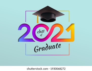 Class of 2021, elegant vector card in colorful for banners, flyers, invitations, greetings, business diaries, congratulations and posters at the prom. Colors graduation, class of 2021.