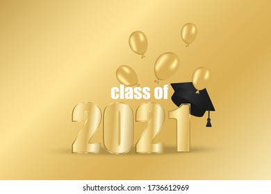 Class of 2021. Gold number and thrown up black education academic cap and 3d realistic balloon on golden background. Template for graduation design. Vector illustration.