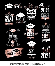 Class of 2021 graduate labels design set with rose gold elements. Concept for shirt, print, seal, overlay, stamp, greeting card, invitation. Vector sign or logo. All isolated and layered