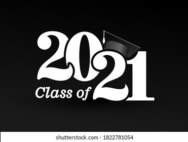 Class of 2021 with graduation cap. Congratulations on graduation with the inscription graduate. Flat simple design. Vector Illustration. Isolated on black background.