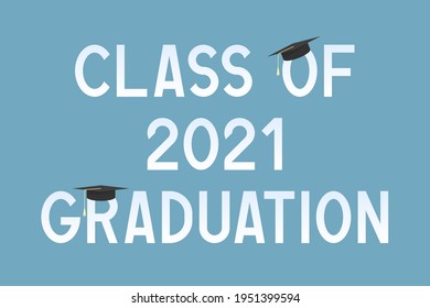 Class of 2021 graduation. Card. Vector illustration.
