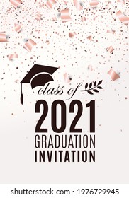 Class of 2021 graduation invitation with hat, laurel on blush rose background with flying foil papers and confetti for greeting card, banner, poster, postcard. Vector template