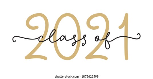 CLASS OF 2021. Graduation logo. Modern calligraphy script for high school, college graduate. Template for graduation design, party. Hand drawn modern cursive font class of 2021. Vector illustration.