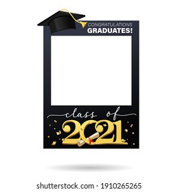 Class of 2021. Graduation party photo booth prop. Photo frame with academic cap, hand lettering and confetti. Congratulations graduates photo frame. Vector illustration. Gold and black grad design.
