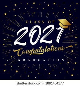 Class Of 2021 Graduation Poster With Golden Star Glitter Confetti. Class Of 20 And 21 Congratulations Graduate Design With Decoration Gold Beams For Cards, Invitations Or Banner