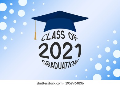 Class of 2021 graduation. Poster. Vector illustration.