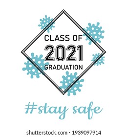 Class of 2021 graduation text design for cards, invitations or banner