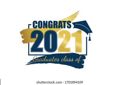 Class of 2021. Hand drawn brush gold stripe and number with education academic cap. Template for graduation design frame, high school or college congratulation graduate, yearbook. Vector illustration.