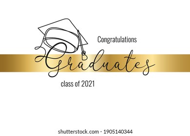 Class of 2021. Hand drawn continuous line education academic hat on white background. Template graduation design, high school or college congratulation graduate, yearbook. Vector illustration