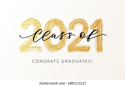 Class of 2021. Modern calligraphy. Vector illustration. Hand drawn brush lettering Graduation logo. Template for graduation class of 2021 design, party, high school or college graduate, yearbook.