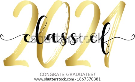 Class of 2021. Modern calligraphy. Vector illustration. Hand drawn brush lettering Graduation logo. Template for graduation design, party, high school or college graduate, yearbook.